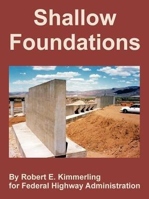 Shallow Foundations - Robert E Kimmerling,Federal Highway Administration - cover