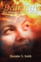 Dear Life: The Unspoken Story of Destiny