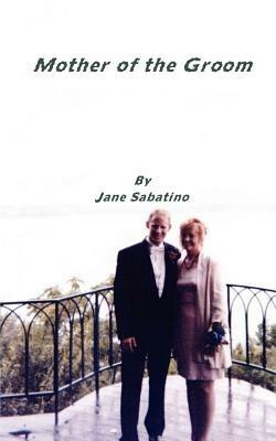 Mother of the Groom - Jane Sabatino - cover