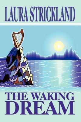 The Waking Dream - Laura Strickland - cover