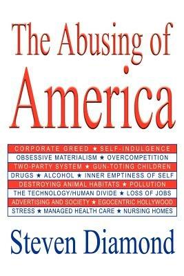 The Abusing of America - Steven Diamond - cover
