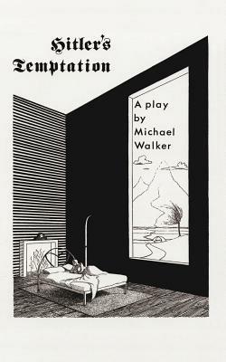 Hitler's Temptation - Michael Walker - cover