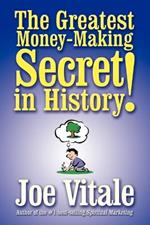 The Greatest Money-making Secret in History!