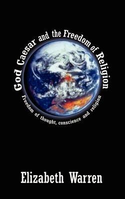 God Caesar and the Freedom of Religion - Elizabeth Warren - cover