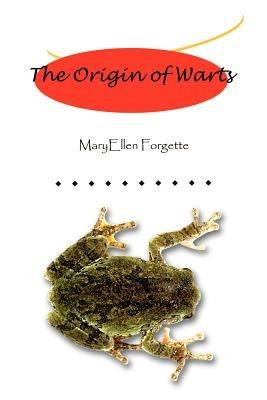 The Origin of Warts - MaryEllen Forgette - cover