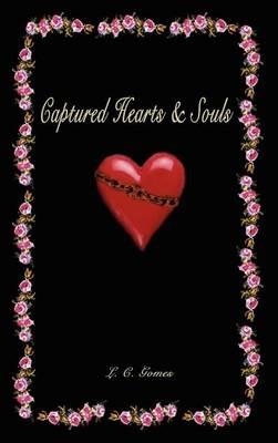 Captured Hearts & Souls - L C Gomes - cover