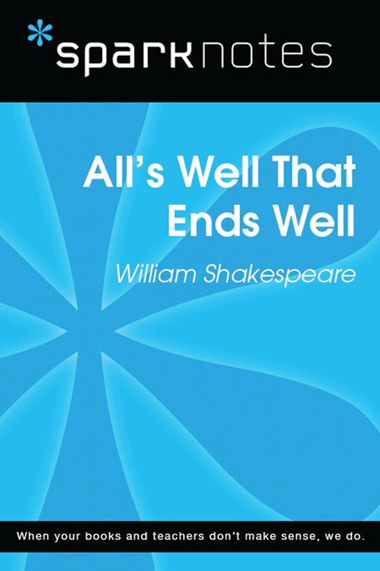 All's Well That Ends Well (SparkNotes Literature Guide)