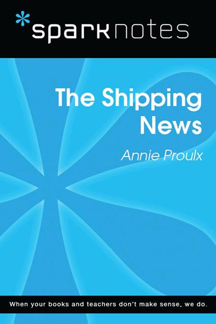 The Shipping News (SparkNotes Literature Guide)