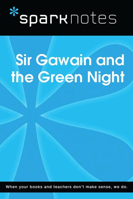 Sir Gawain and the Green Knight (SparkNotes Literature Guide)
