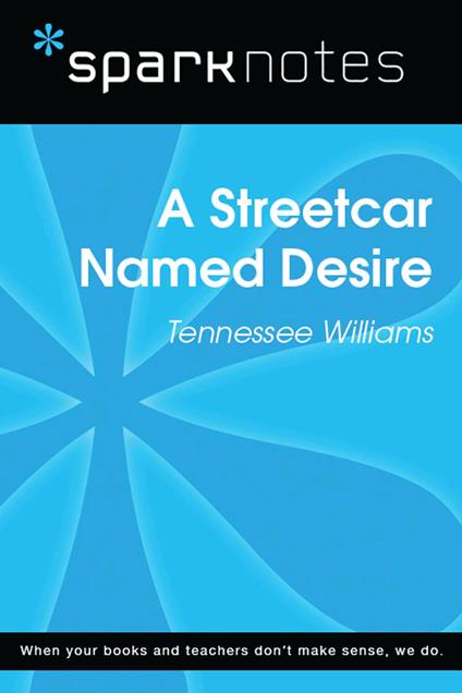 A Streetcar Named Desire (SparkNotes Literature Guide)
