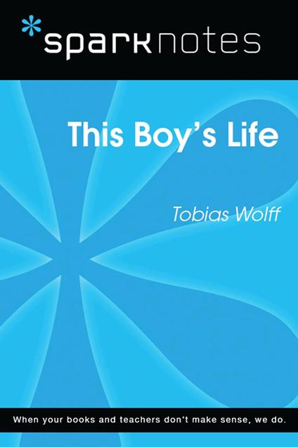 This Boy's Life (SparkNotes Literature Guide)