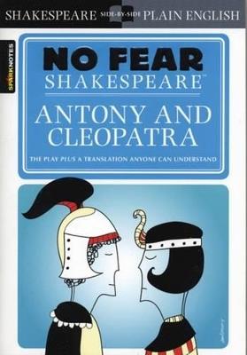 Antony & Cleopatra: No Fear Shakespeare Side-by-Side Plain English - William Shakespeare,SparkNotes - cover