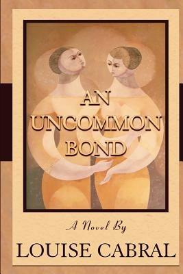 An Uncommon Bond - Louise Cabral - cover