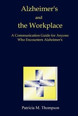 Alzheimer's and the Workplace - Patricia Thompson - cover