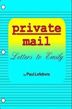 Private Mail: Letters to Emily