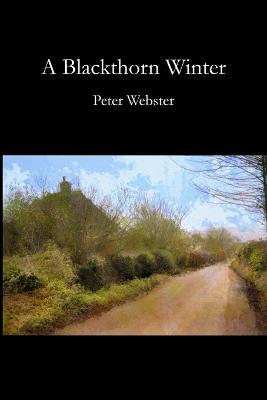 A Blackthorn Winter - Peter Webster - cover