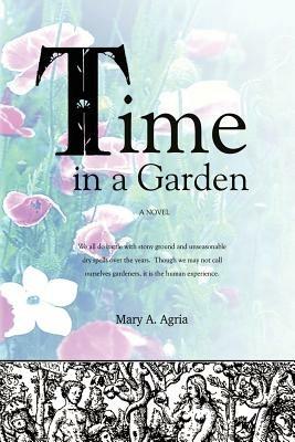 Time in a Garden - Mary A Agria - cover