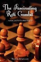 The Fascinating Reti Gambit