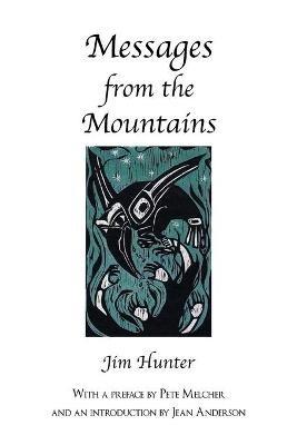 Messages from the Mountains - Jim Hunter - cover