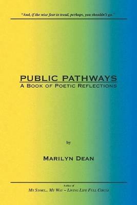 Public Pathways: A Book of Poetic Reflections - Marilyn Dean - cover