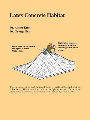 Latex Concrete Habitat - Kevin N. Lane,George Nez - cover