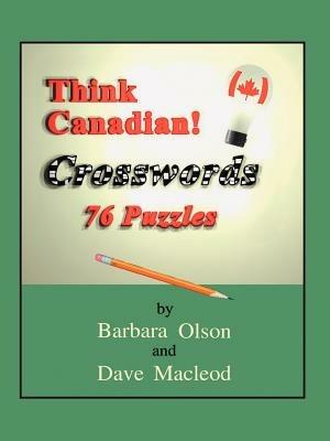 Think Canadian! Crosswords - Barbara Olson,Dave Macleod - cover