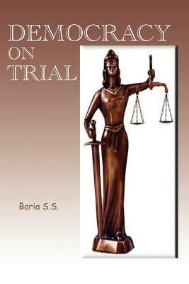 Democracy on Trial - S.S. Baria - cover