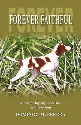 Forever Faithful - Domingo M. Perera - cover