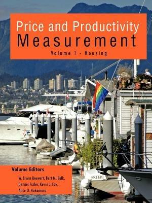 Price and Productivity Measurement: Volume 1 - Housing - Walter E. Diewert - cover