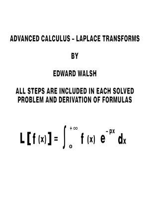 Advanced Calculus: Laplace Transforms - Edward Walsh - cover