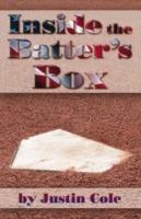 Inside the Batter's Box - Justin Cole - cover