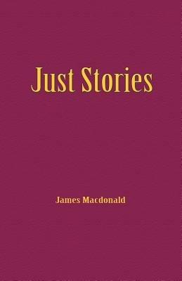 Just Stories - James Macdonald - cover