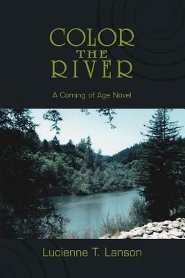 Color the River - Lucienne T. Lanson - cover