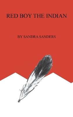 Red Boy the Indian - Sandra Sanders - cover