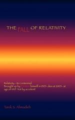 The Fall of Relativity