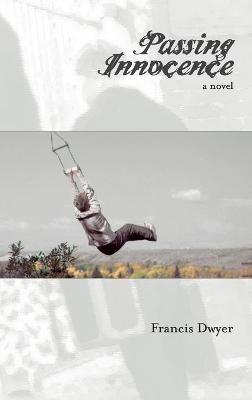 Passing Innocence - Francis Dwyer - cover
