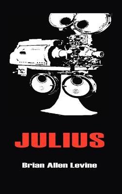 Julius - Brian Allen Levine - cover