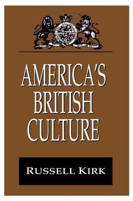 America's British Culture - Russell Kirk - cover