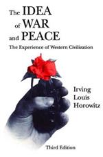 The Idea of War and Peace: The Experience of Western Civilization