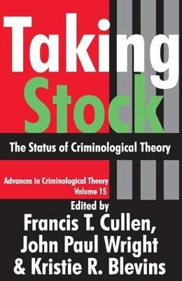 Taking Stock: The Status of Criminological Theory - cover