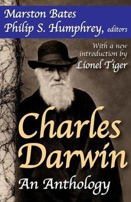 Charles Darwin: An Anthology - Marston Bates,Philip S. Humphrey,Lionel Tiger - cover