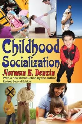 Childhood Socialization: Revised Second Edition - Norman K. Denzin - cover