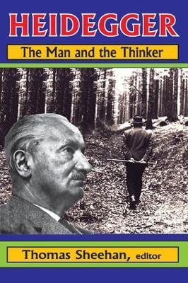 Heidegger: The Man and the Thinker - cover