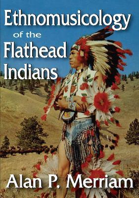 Ethnomusicology of the Flathead Indians - cover