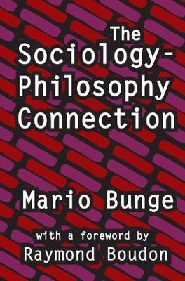 The Sociology-Philosophy Connection - Mario Bunge - cover
