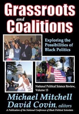 Grassroots and Coalitions: Exploring the Possibilities of Black Politics - cover