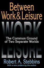 Between Work and Leisure: The Common Ground of Two Separate Worlds