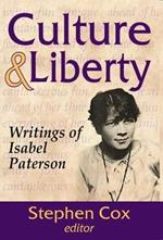 Culture and Liberty: Writings of Isabel Paterson