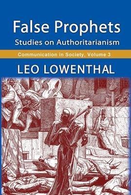 False Prophets: Studies on Authoritarianism - Leo Lowenthal - cover