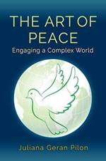 The Art of Peace: Engaging a Complex World